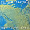 Pop Will Eat Itself : Now For A Feast!