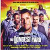 Soundtrack : Longest Yard (Music From And Inspired By The Motion Picture)