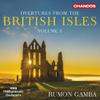 BBC Philharmonic Orchestra / Gamba, Rumon : Overtures from the british isles, vol. 3