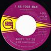 Bobby Taylor & The Vancouvers : I Am Your Man