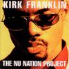 Franklin, Kirk : The Nu Nation Project