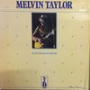 Taylor, Melvin : Plays The Blues For You