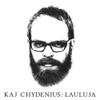 Chydenius, Kaj / Korhonen, Kaisa / Loiri, Vesa-Matti / Holmberg, Kalle : Lauluja