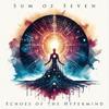 Sum of Seven : Echoes of the Hypermind