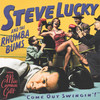 Steve Lucky & The Rhumba Bums : Come Out Swingin'