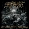 Suffocation : Live In North America