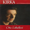 Kirka : Ota Lähellesi