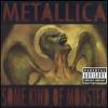 Metallica : Some kind of monster