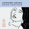 Cohen, Leonard : Dear Heather