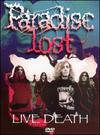 Paradise Lost : Live death
