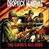 Dropkick Murphys : Gang's all here