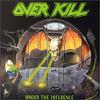 Overkill : Under the influence