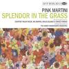 Pink Martini : Splendor in the grass