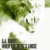 Bondy, A.A. : When The Devil's Loose