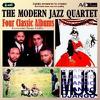 Modern Jazz Quartet : Four classic albums