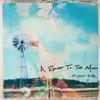 A Rocket To The Moon : On your side