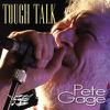 Gage, Pete : Tough talk