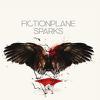 Fiction Plane : Sparks