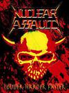 Nuclear Assault : Louder harder faster