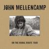 Mellencamp, John : On the rural route 7609 - special edition