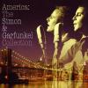 Simon & Garfunkel : America: the Simon & Garfunkel collection