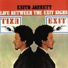 Jarrett, Keith : Life between the exit sight