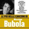 Bubola, Massimo : Le piu belle canzoni