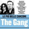Gang : Le piu belle canzoni