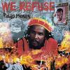 Moses, Pablo : We Refuse