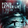 Four Letter Lie : New day