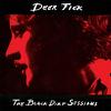 Deer Tick : Black dirt sessions