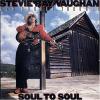 Vaughan, Stevie Ray : Soul to soul