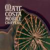 Costa, Matt : Mobile chateau