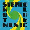 Stereolab : Not music