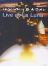 Legendary Pink Dots : Live At La Luna