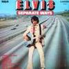 Presley, Elvis : Separate Ways