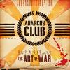 Anarchy Club : Art Of War