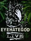 Eyehategod : Live