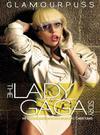 Lady Gaga : Glamourpuss - the Lady Gaga Story