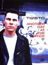Dj Tiesto : Another day at the office