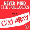Sex Presleys : Never mind the pollocks - We're the Cod army