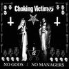 Choking Victim : No Gods No Managers