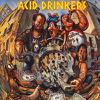 Acid Drinkers : Dirty money, dirty tricks