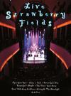 Strawberry Fields : Live strawberry fields