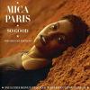 Paris, Mica : So good-the deluxe edition (2cd)