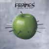 Frames : Another love song