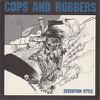 Cops And Robbers : Execution style