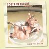 Reynolds, Scott : Livin the dream