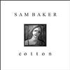 Baker, Sam : Cotton