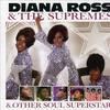 Supremes / Ross, Diana : And other soul superstars